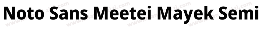 Noto Sans Meetei Mayek SemiBold字体转换